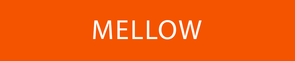Mellow